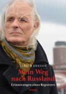 Mein Weg nach Russland di Ulrich Heyden edito da Promedia Verlagsges. Mbh