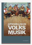 Appenzellische Volksmusik di Joe Manser edito da Appenzeller Medienhaus