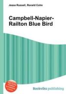 Campbell-napier-railton Blue Bird edito da Book On Demand Ltd.