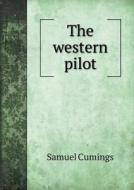 The Western Pilot di Samuel Cumings edito da Book On Demand Ltd.