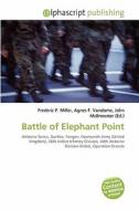 Battle Of Elephant Point di #Miller,  Frederic P. Vandome,  Agnes F. Mcbrewster,  John edito da Vdm Publishing House