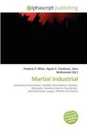 Martial Industrial edito da Betascript Publishing