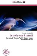 Enchelyurus Kraussii edito da Cede Publishing