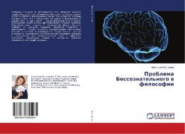 Problema Bessoznatel'nogo v filosofii di Anastasiya Kostareva edito da LAP Lambert Academic Publishing