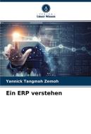 Ein ERP verstehen di Yannick Tangmoh Zemoh edito da AV Akademikerverlag