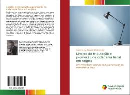 Limites de tributação e promoção da cidadania fiscal em Angola di Anselmo das Neves Mário Celestino edito da Novas Edições Acadêmicas