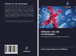 Infectie van de urinewegen di Falah Hasan Obayes AL-Khikani edito da Uitgeverij Onze Kennis