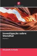 Investigação sobre Stendhal di Elisabeth Scheele edito da Edições Nosso Conhecimento