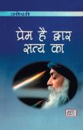 Prem Hai Dwar Satya Ka (à¤ªà¤°à¤® à¤¹ à¤¦à¤µà¤¾à¤° à¤¸à¤¤à¤¯ à¤•à¤¾) di Osho edito da Repro Books Limited