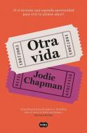 Otra Vida / Another Life di Jodie Chapman edito da SUMA