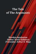 The Tale of the Argonauts di Rhodius Apollonius edito da Alpha Editions