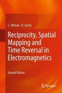 Reciprocity, Spatial Mapping and Time Reversal in Electromagnetics di C. Altman, K. Suchy edito da Springer Netherlands