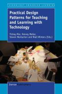 Practical Design Patterns for Teaching and Learning with Technology edito da SENSE PUBL