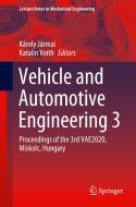 Vehicle and Automotive Engineering 3: Proceedings of the 3rd Vae2020, Miskolc, Hungary edito da SPRINGER NATURE