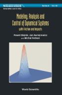 Modeling, Analysis and Control of Dynamical Systems di Pawel Olejnik, Jan Awrejcewicz, Michal Feckan edito da WSPC