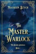 The Master Warlock di Maureen Stych edito da Independently Published