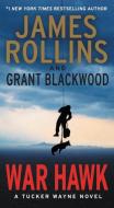War Hawk di James Rollins, Grant Blackwood edito da HarperCollins