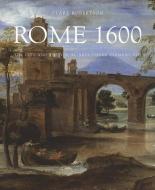 Rome 1600 di Clare Robertson edito da Yale University Press
