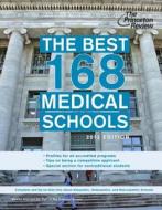 The Best 168 Medical Schools, 2013 Edition di Princeton Review, Malaika Stoll edito da Princeton Review