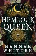The Hemlock Queen di Hannah Whitten edito da ORBIT