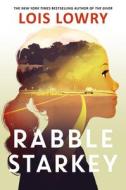 Rabble Starkey di Lois Lowry edito da CLARION BOOKS