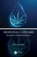 Medicinal Cannabis di Deborah Malka edito da Taylor & Francis Ltd