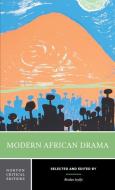 Modern African Drama di Biodun Jeyifo edito da W. W. Norton & Company