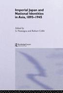 Imperial Japan and National Identities in Asia, 1895-1945 di Robert Cribb edito da Taylor & Francis Ltd