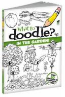 What to Doodle? in the Garden! di Chuck Whelon edito da DOVER PUBN INC