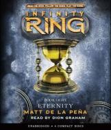 Infinity Ring: Book 8 - Audio di Matt De La Pena edito da Scholastic