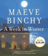 A Week in Winter di Maeve Binchy edito da Random House Audio Publishing Group