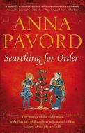 Searching for Order di Anna Pavord edito da Bloomsbury Publishing PLC