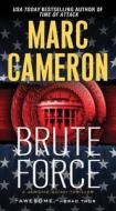 Brute Force di Marc Cameron edito da Kensington Publishing