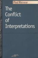 The Conflict Of Interpretations di Paul Ricoeur edito da Northwestern University Press