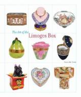 The Art Of The Limoges Box di Nancy du Tertre edito da Abrams