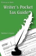 Writer's Pocket Tax Guide di Darlene A. Cypser edito da FOOLSCAP & QUILL