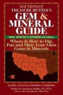 Southwest Treasure Hunter's Gem and Mineral Guide (6th Edition) di Kathy J. Rygle, Stephen F. Pederson edito da Gemstone Press