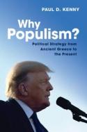 Why Populism? di Paul Kenny edito da Cambridge University Press