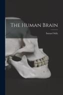 The Human Brain di Samuel Solly edito da LEGARE STREET PR