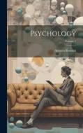 Psychology; Volume 1 di Antonio Rosmini edito da LEGARE STREET PR