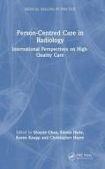 Person-Centered Care In Radiology edito da Taylor & Francis Ltd