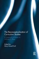 The Reconceptualization of Curriculum Studies edito da Taylor & Francis Ltd