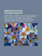 American School Superintendents: Reuben di Books Llc edito da Books LLC, Wiki Series