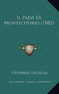 Il Paese Di Montecitorio (1882) di Giovanni Faldella edito da Kessinger Publishing