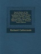 Sacred Poetry of the Seventeenth Century: Including the Whole of Giles Fletcher's Christ's Victory and Triumph, with Copious Selections from Spenser [ di Richard Cattermole edito da Nabu Press