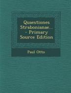 Quaestiones Strabonianae... - Primary Source Edition di Paul Otto edito da Nabu Press