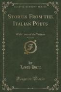Stories From The Italian Poets, Vol. 2 Of 2 di Leigh Hunt edito da Forgotten Books