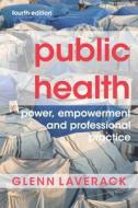 Public Health di Glenn Laverack edito da Macmillan Education