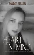Heart 'n' Mind di Sammy Fuller edito da Austin Macauley Publishers