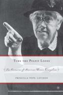 Turn the Pulpit Loose di Priscilla Pope-Levison edito da Palgrave Macmillan